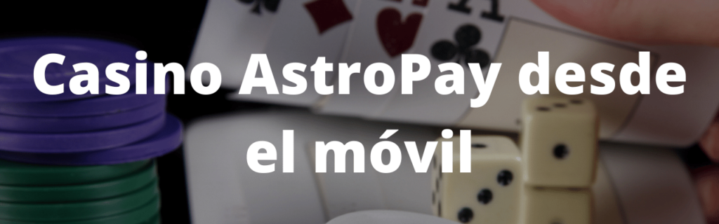 Casino AstroPay desde el móvil